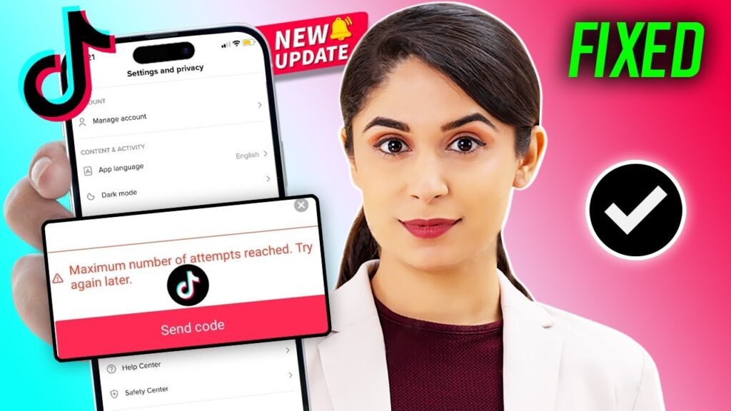 TikTok Max Attempts Reached? Fix It Fast!