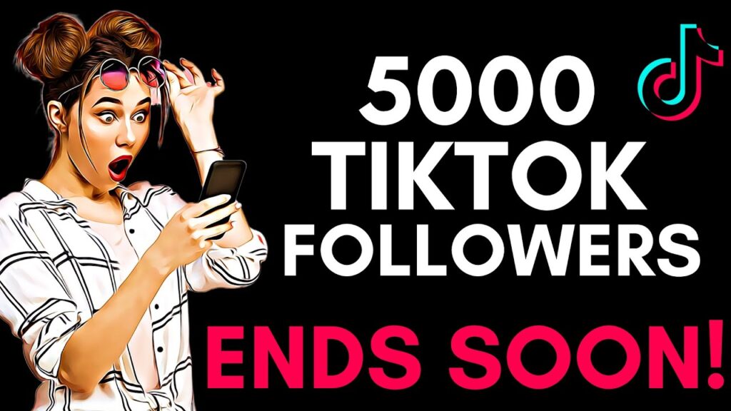 5000 tiktok fallowers ends soon